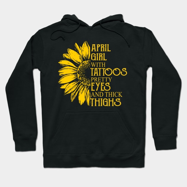 April Girl With Tattoos Pretty Eyes And Thick Thighs Hoodie by Rumsa